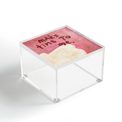 Kent Youngstrom make time to me Acrylic Box