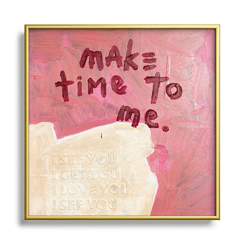 Kent Youngstrom make time to me Square Metal Framed Art Print