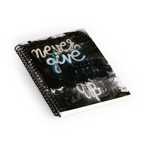 Kent Youngstrom never give up Spiral Notebook