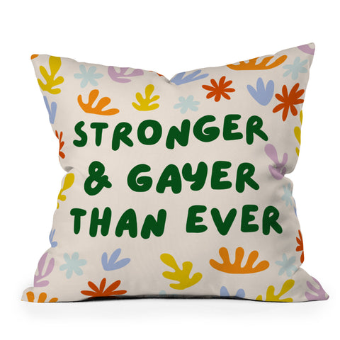 Lane and Lucia Stronger and Gayer Than Ever Outdoor Throw Pillow