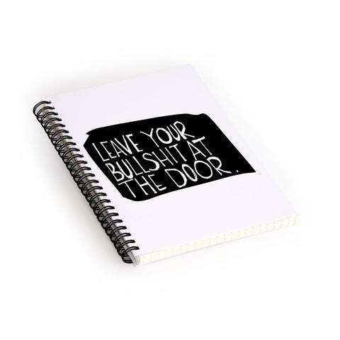 Leeana Benson Leave Your Bs Spiral Notebook