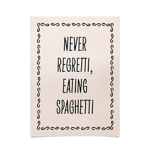 Mambo Art Studio Never Regretti Spaguetti Poster