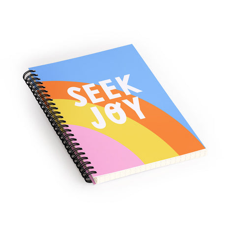 Melissa Donne Seek Joy Spiral Notebook