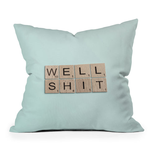 Mile High Studio Well Shit Outdoor Throw Pillow