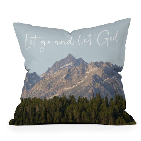 move-mtns Let go and let God Outdoor Throw Pillow
