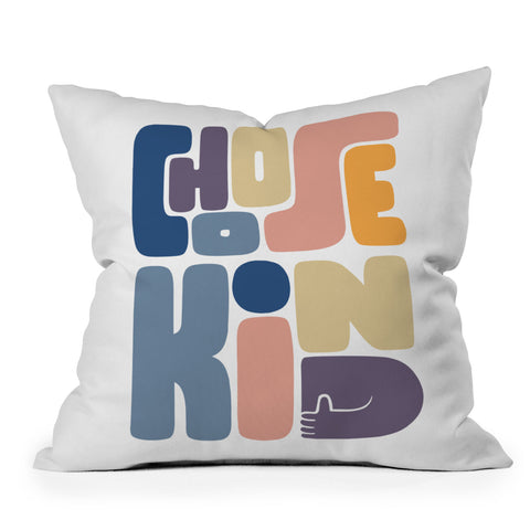 Phirst Choose Kind Outdoor Throw Pillow