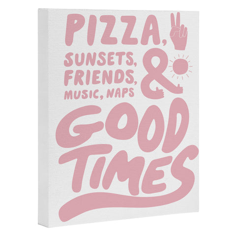 Phirst Pizza Sunsets Good Times Art Canvas
