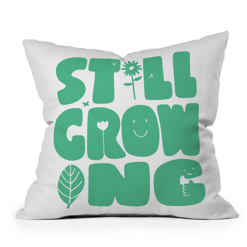 Phirst Still Growing Smile Outdoor Throw Pillow