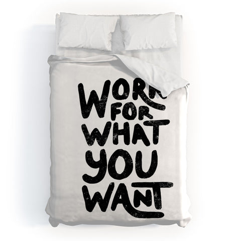 Phirst Work for what you want Duvet Cover