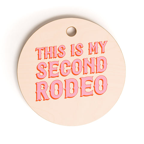 retrografika This is My Second Rodeo pink Cutting Board Round