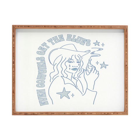 shanasart Even Cowgirls Get the Blues Rectangular Tray