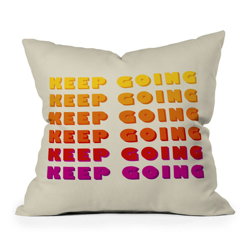 Showmemars KEEP GOING POSITIVE QUOTE Outdoor Throw Pillow