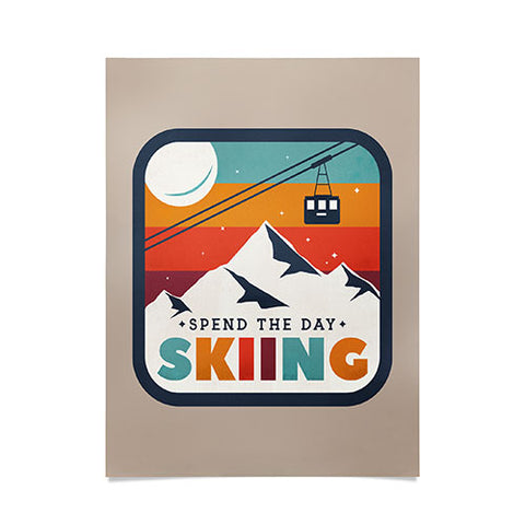 Showmemars Spend The Day SkiingSki Badge Poster