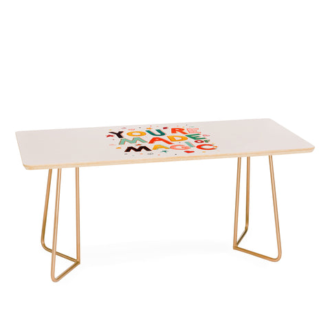 Showmemars You Are Made Of Magic colorful Coffee Table