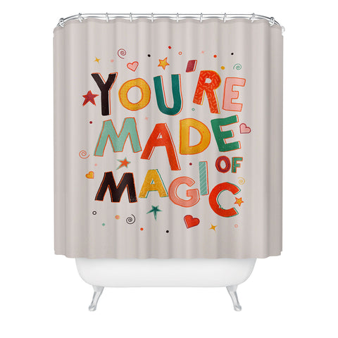 Showmemars You Are Made Of Magic colorful Shower Curtain