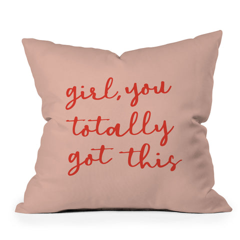socoart Girl you totally got this Outdoor Throw Pillow