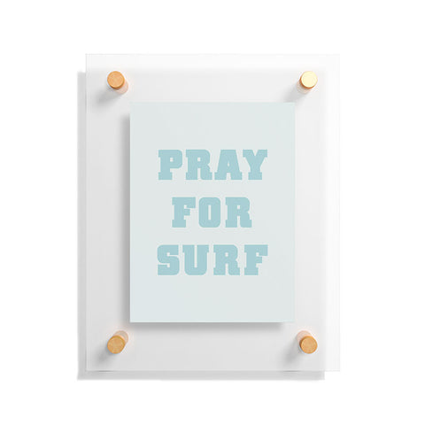 socoart Pray For Surf I Floating Acrylic Print