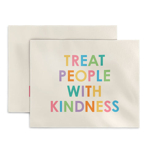 socoart Treat People With Kindness III Placemat