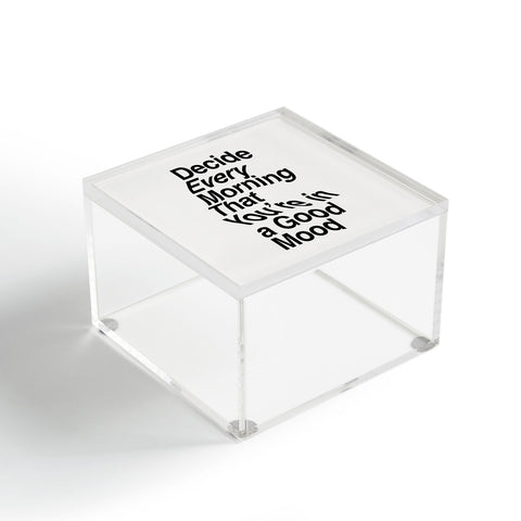 The Motivated Type Decide Every Morning Acrylic Box