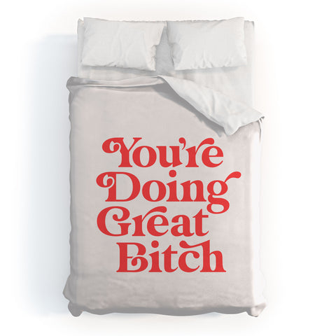 The Motivated Type Youre Doing Great Bitch Red Duvet Cover