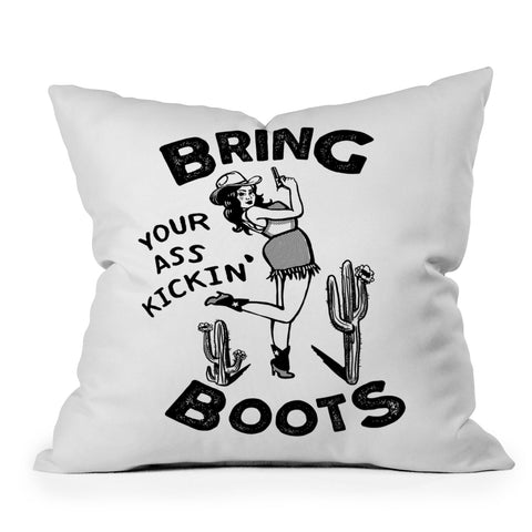 The Whiskey Ginger Bring Your Ass Kicking Boots I Outdoor Throw Pillow