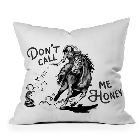 The Whiskey Ginger Dont Call Me Honey Black White Outdoor Throw Pillow