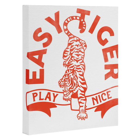 The Whiskey Ginger Easy Tiger Play Nice Cute Fun Art Canvas