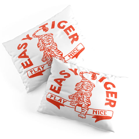 The Whiskey Ginger Easy Tiger Play Nice Cute Fun Pillow Shams