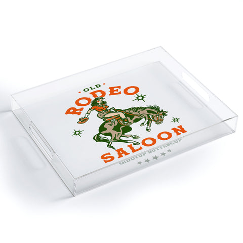 The Whiskey Ginger Old Rodeo Saloon Giddy Up Buttercup Acrylic Tray