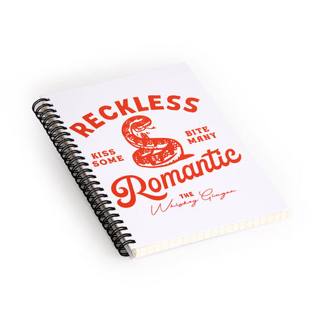 The Whiskey Ginger Reckless Romantic Kiss Some Bite Many Spiral Notebook