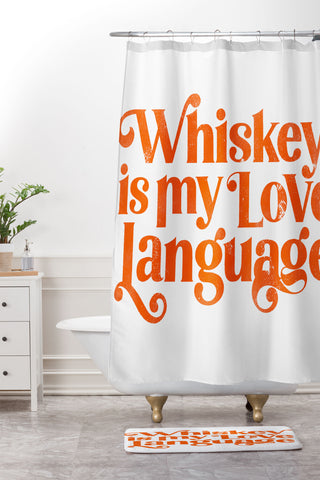 The Whiskey Ginger Whiskey Is My Love Language II Shower Curtain And Mat