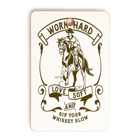 The Whiskey Ginger Work Hard Love Soft and Sip Your Whiskey Cutting Board Rectangle
