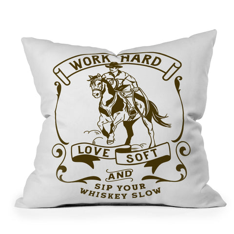 The Whiskey Ginger Work Hard Love Soft and Sip Your Whiskey Outdoor Throw Pillow