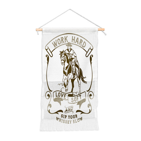The Whiskey Ginger Work Hard Love Soft and Sip Your Whiskey Wall Hanging Portrait