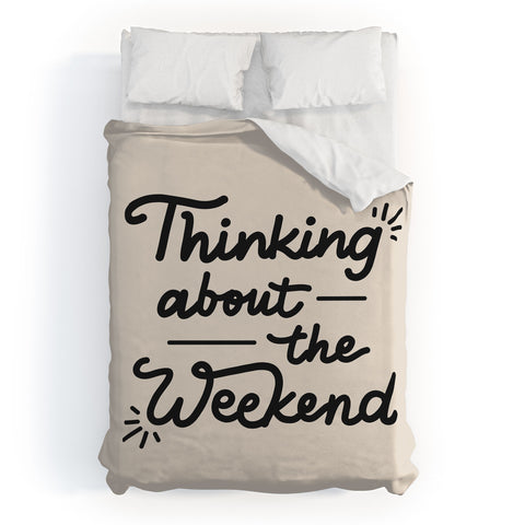 Urban Wild Studio Thinking About the Weekend Duvet Cover