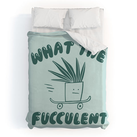 Aley Wild What The Fucculent Duvet Cover