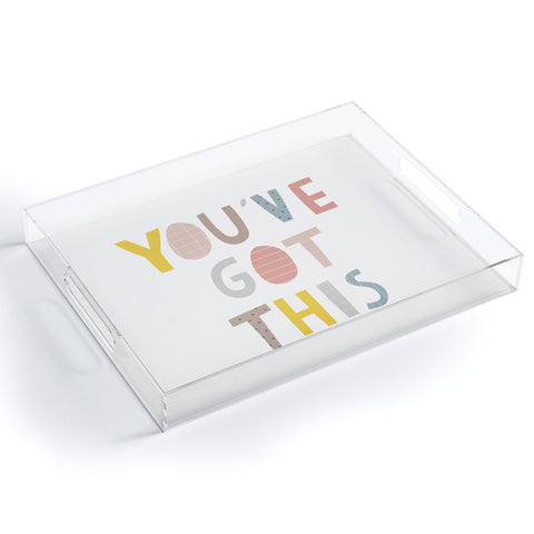 Alice Rebecca Potter Youve Got This Acrylic Tray