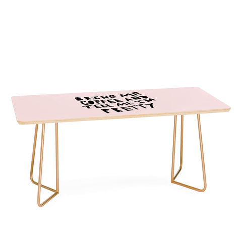 Allyson Johnson Bring me coffee pink Coffee Table