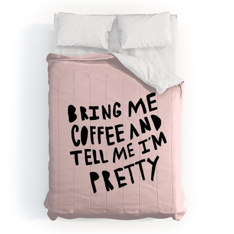 Allyson Johnson Bring me coffee pink Comforter
