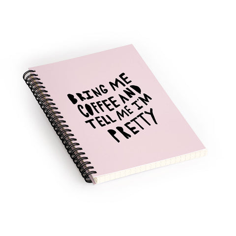 Allyson Johnson Bring me coffee pink Spiral Notebook