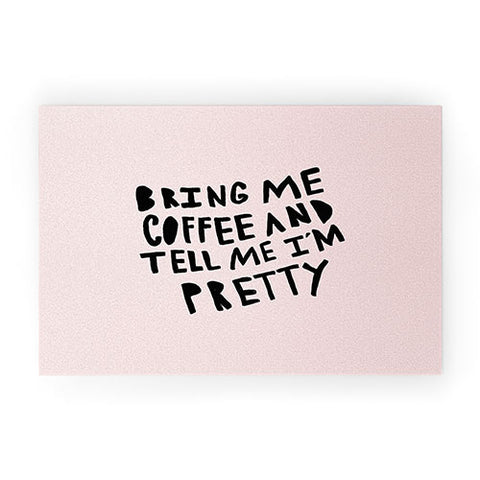 Allyson Johnson Bring me coffee pink Welcome Mat