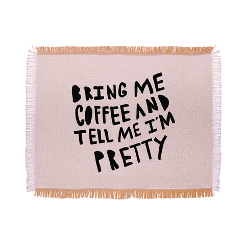 Allyson Johnson Bring me coffee pink Throw Blanket