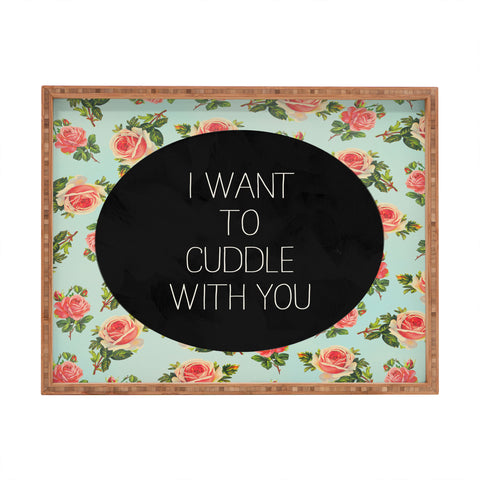 Allyson Johnson Cuddle With You Rectangular Tray