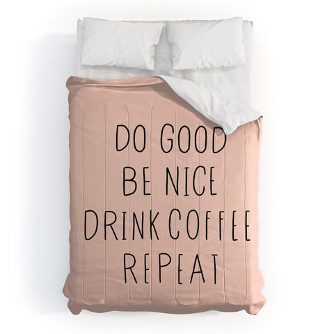 Allyson Johnson Do good and drink coffee Comforter