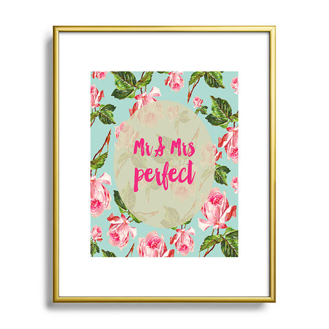 Allyson Johnson Floral Mr and Mrs Perfect Metal Framed Art Print