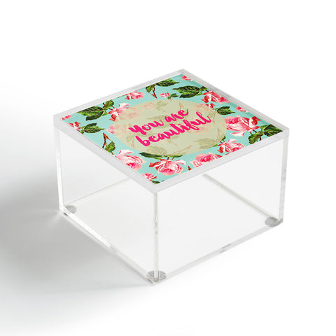 Allyson Johnson Floral you are beautiful Acrylic Box