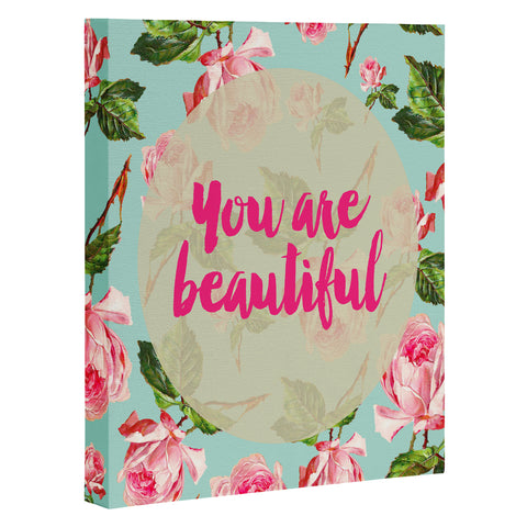 Allyson Johnson Floral you are beautiful Art Canvas
