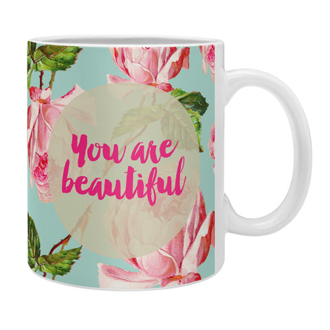 Allyson Johnson Floral you are beautiful Coffee Mug