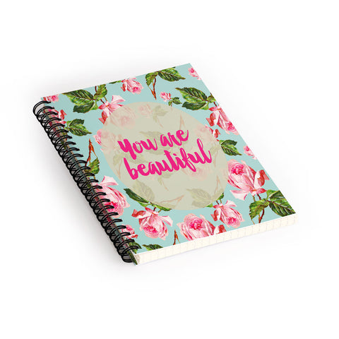 Allyson Johnson Floral you are beautiful Spiral Notebook