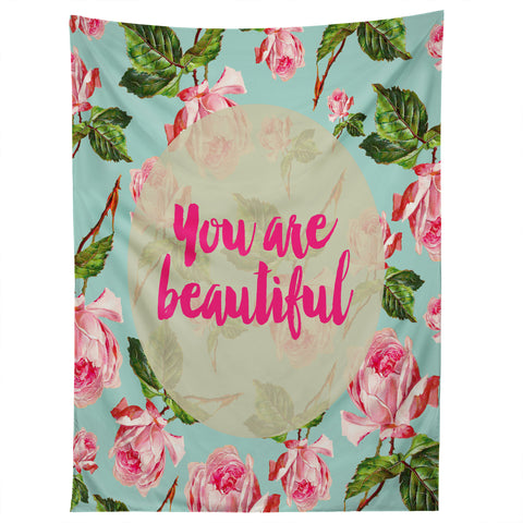 Allyson Johnson Floral you are beautiful Tapestry